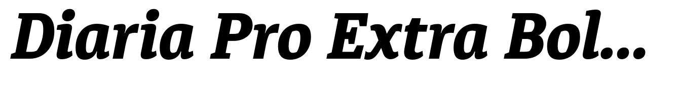 Diaria Pro Extra Bold Italic